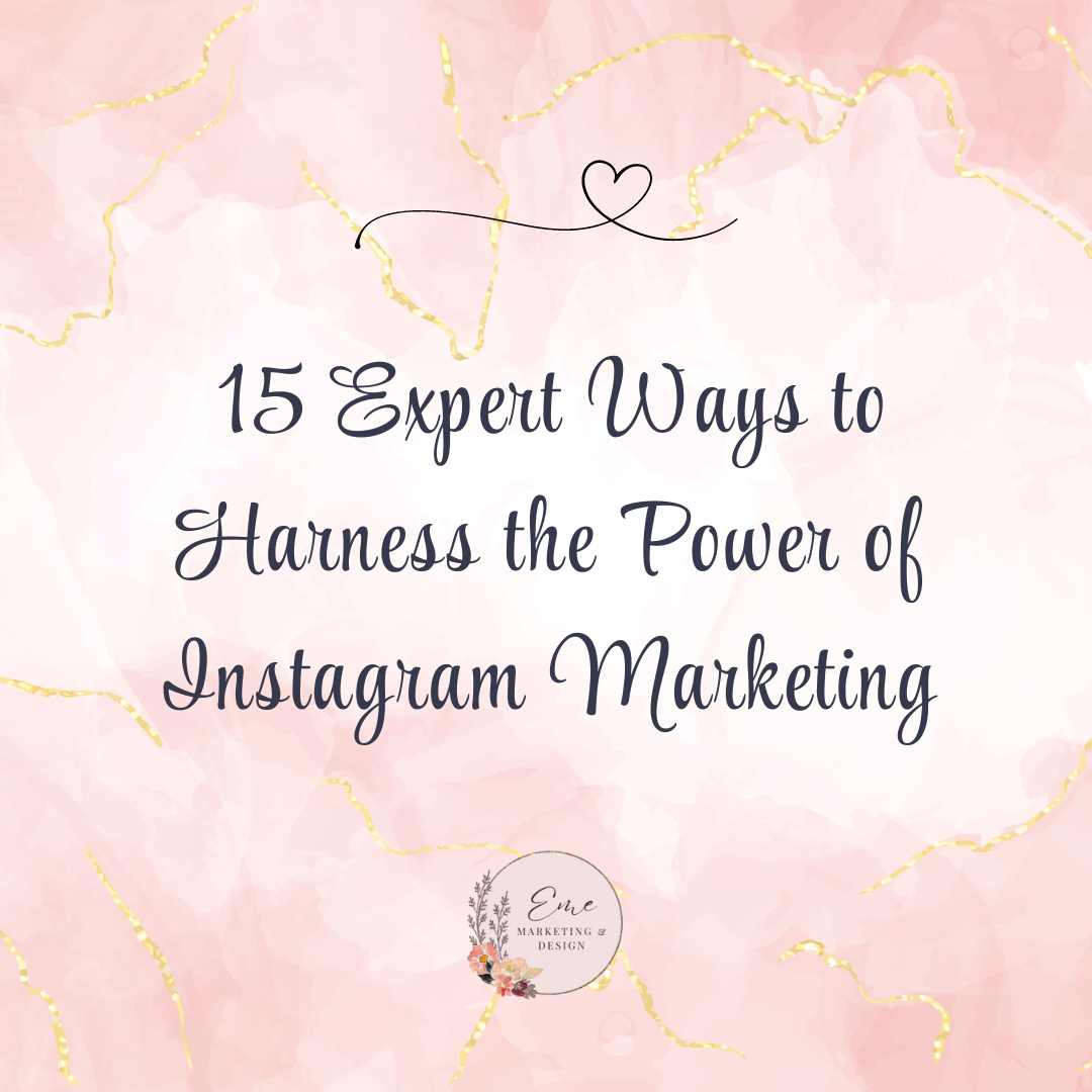 15 Expert Ways to Harness the Power of Instagram Marketing Feature Image