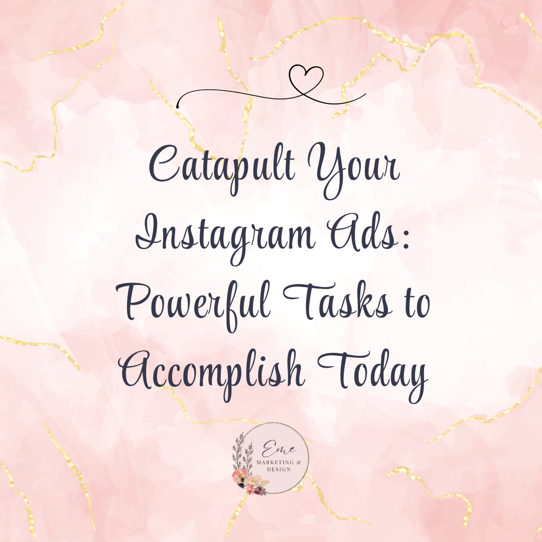 Catapult Your Instagram Ads: Powerful Tasks to Accomplish Today