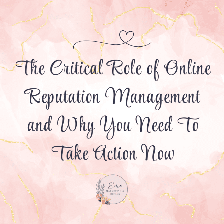 The Critical Role of Online Reputation Management and Why You Need To Take Action Now