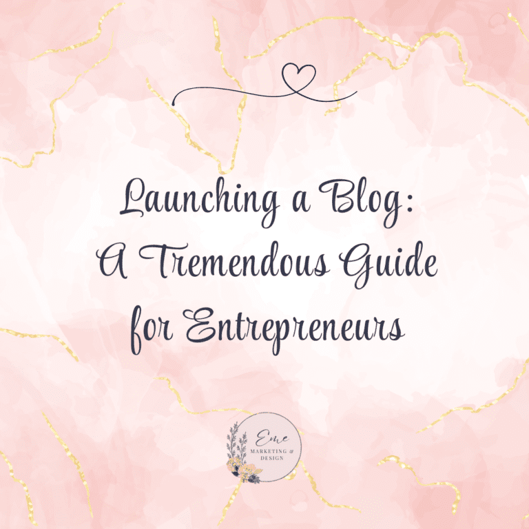 Launching a Blog: A Tremendous Guide for Entrepreneurs