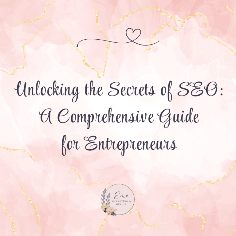 Unlocking the Secrets of SEO: A Comprehensive Guide for Entrepreneurs