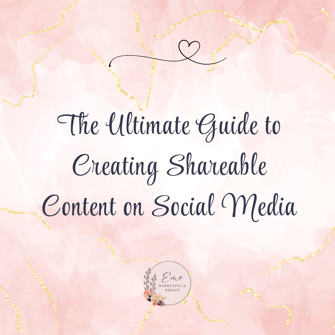 The Ultimate Guide to Creating Shareable Content on Social Media