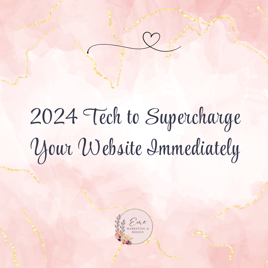 2024 Tech to Supercharge Your Website Immediately