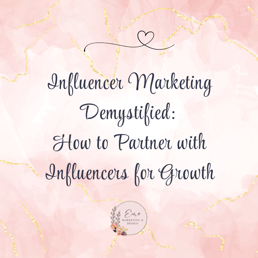 Influencer Marketing Demystified: How to Partner with Influencers for Growth