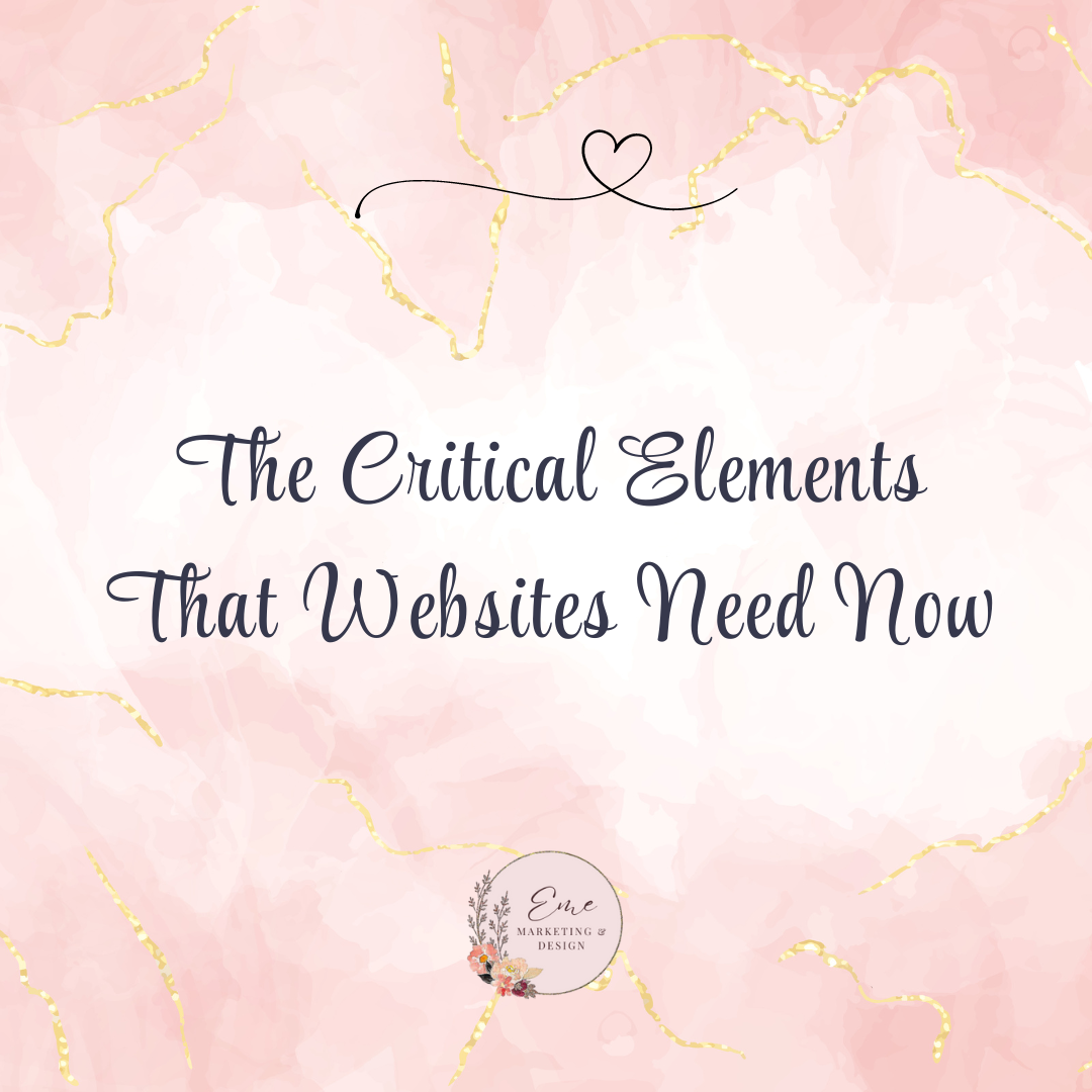 The Critical Elements That Websites Need Now