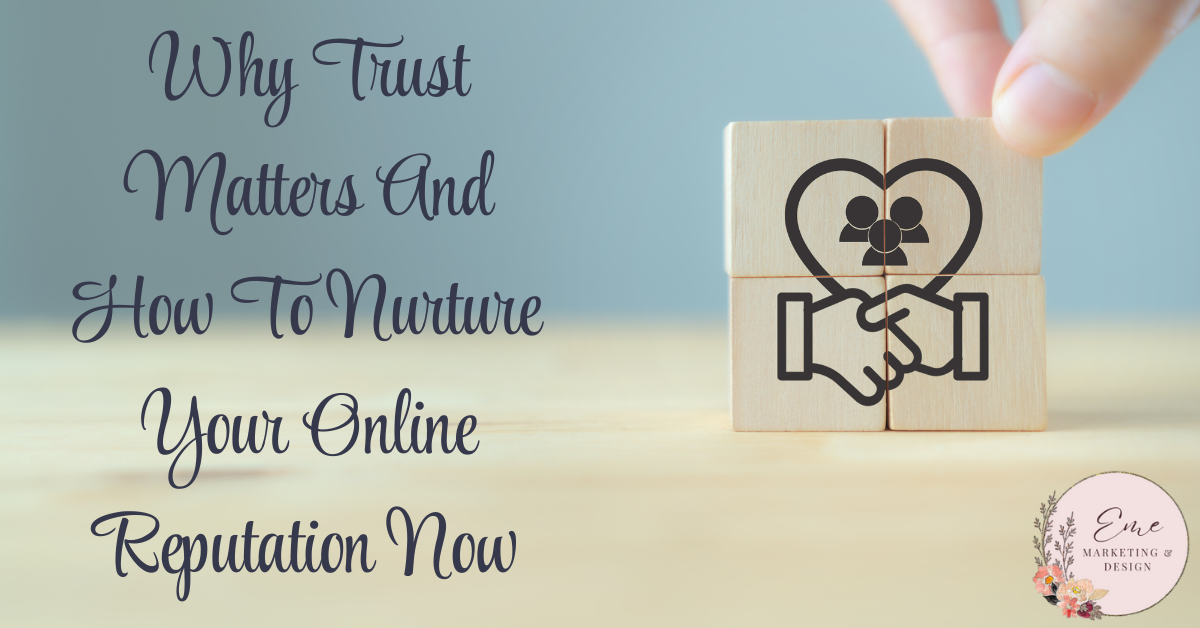 Nurture Your Online Reputation - Eme Marketing & Design