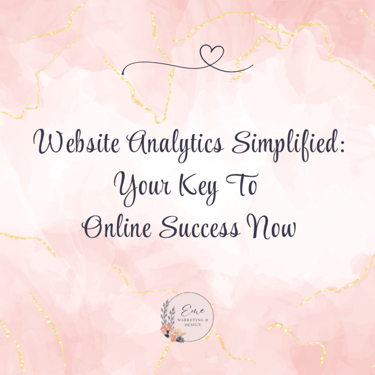 Website Analytics Simplified: Your Key To Online Success Now