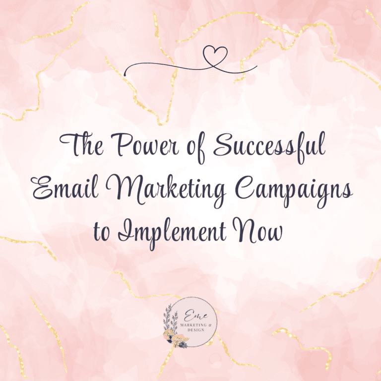 The Power of Successful Email Marketing Campaigns to Implement Now