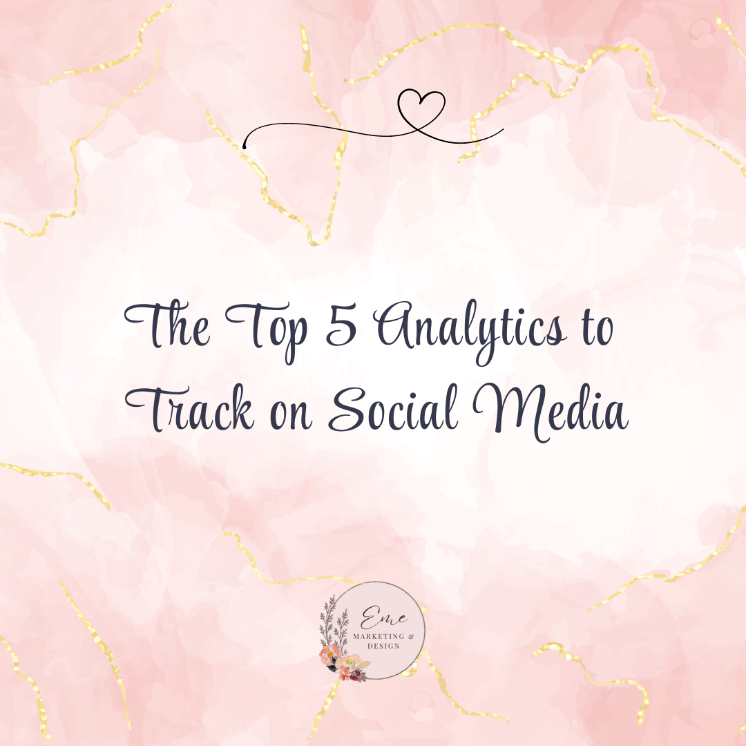 The Top 5 Analytics to Track on Social Media