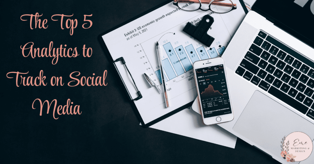 The Top 5 Analytics to Track on Social Media