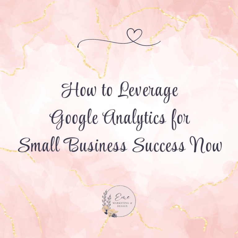 How to Leverage Google Analytics for Small Business Success Now