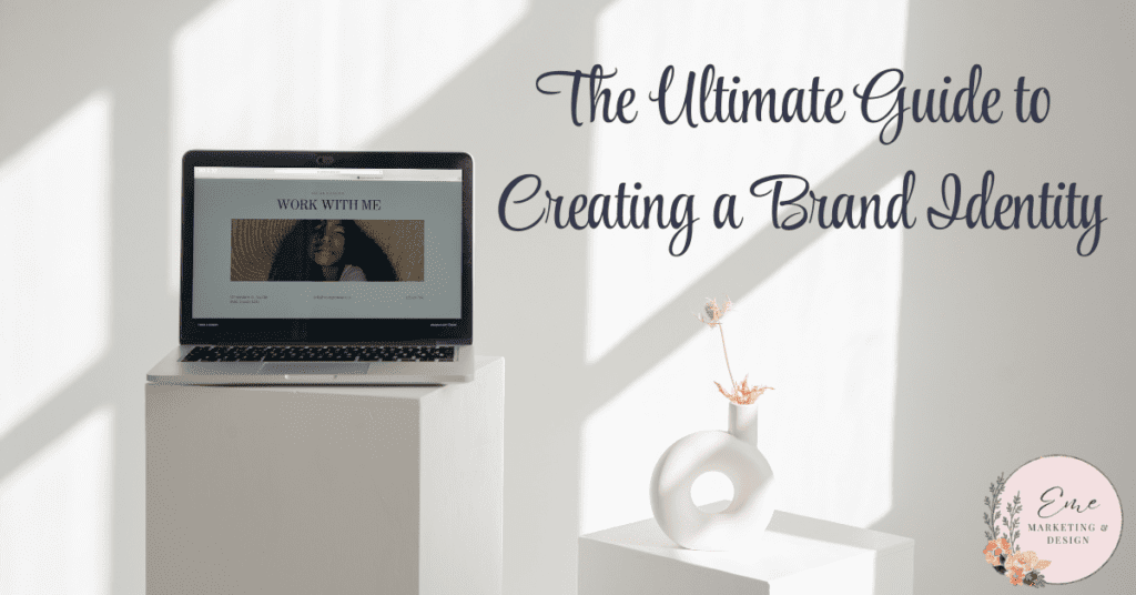 The Ultimate Guide to Creating a Brand Identity