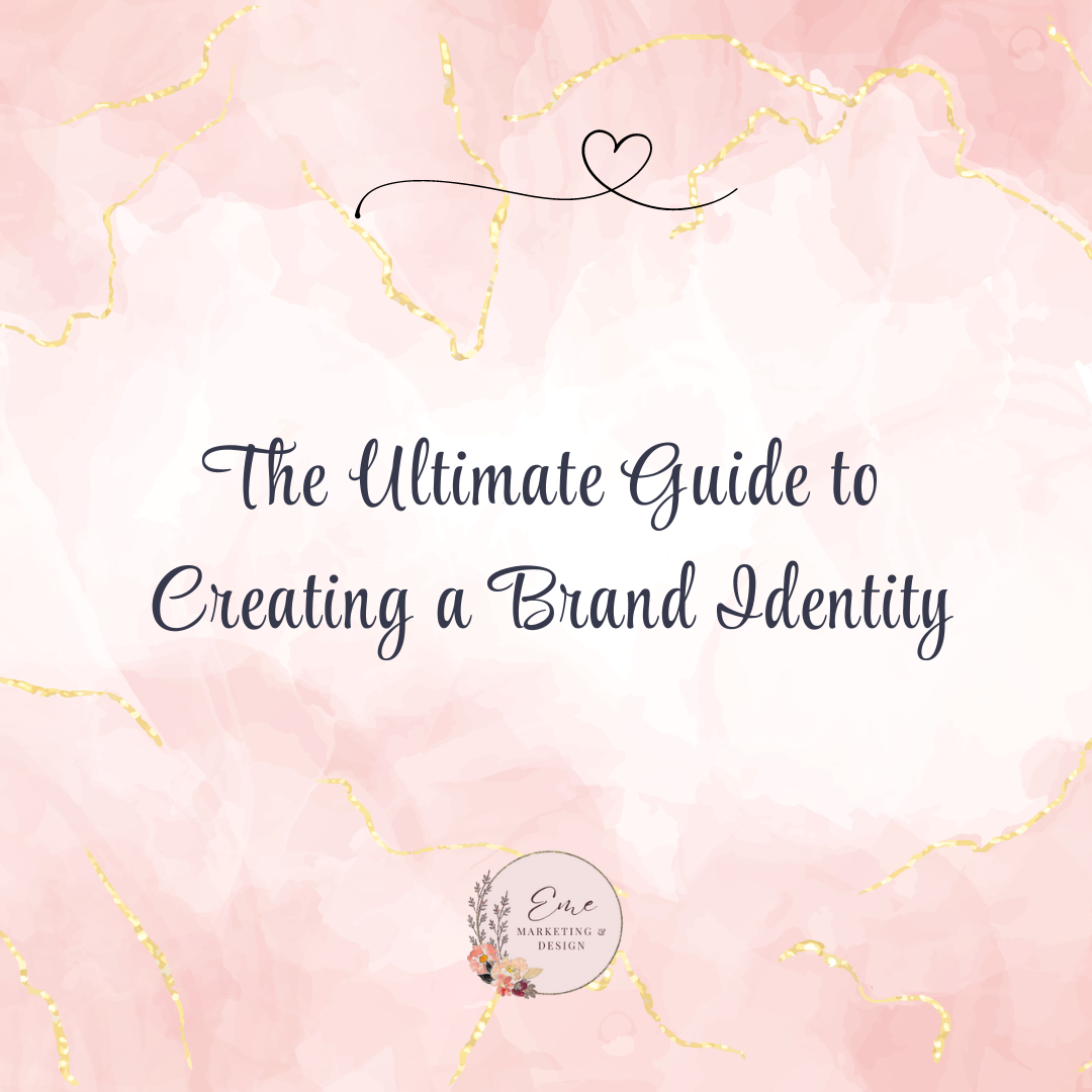 The Ultimate Guide to Creating a Brand Identity