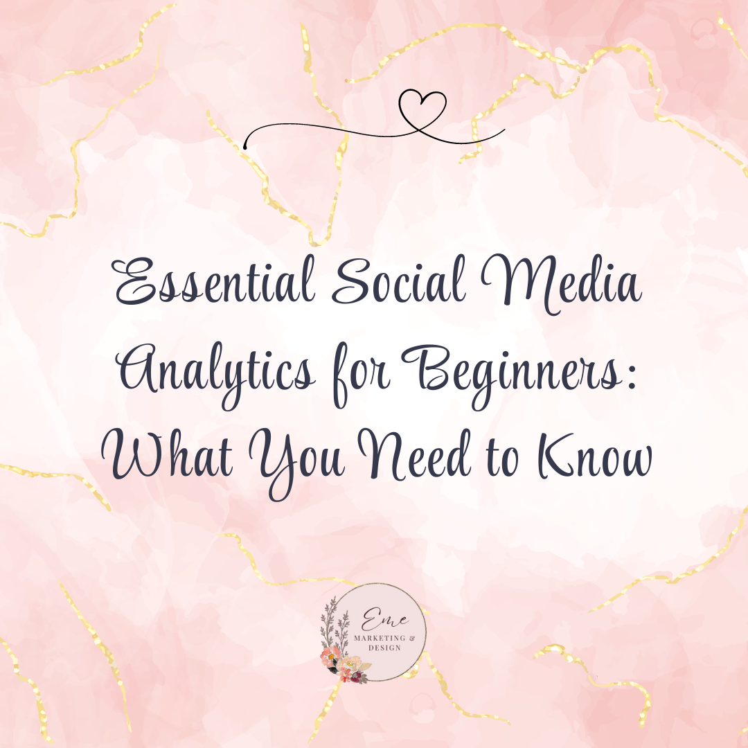 Essential Social Media Analytics for Beginners: What You Need to Know