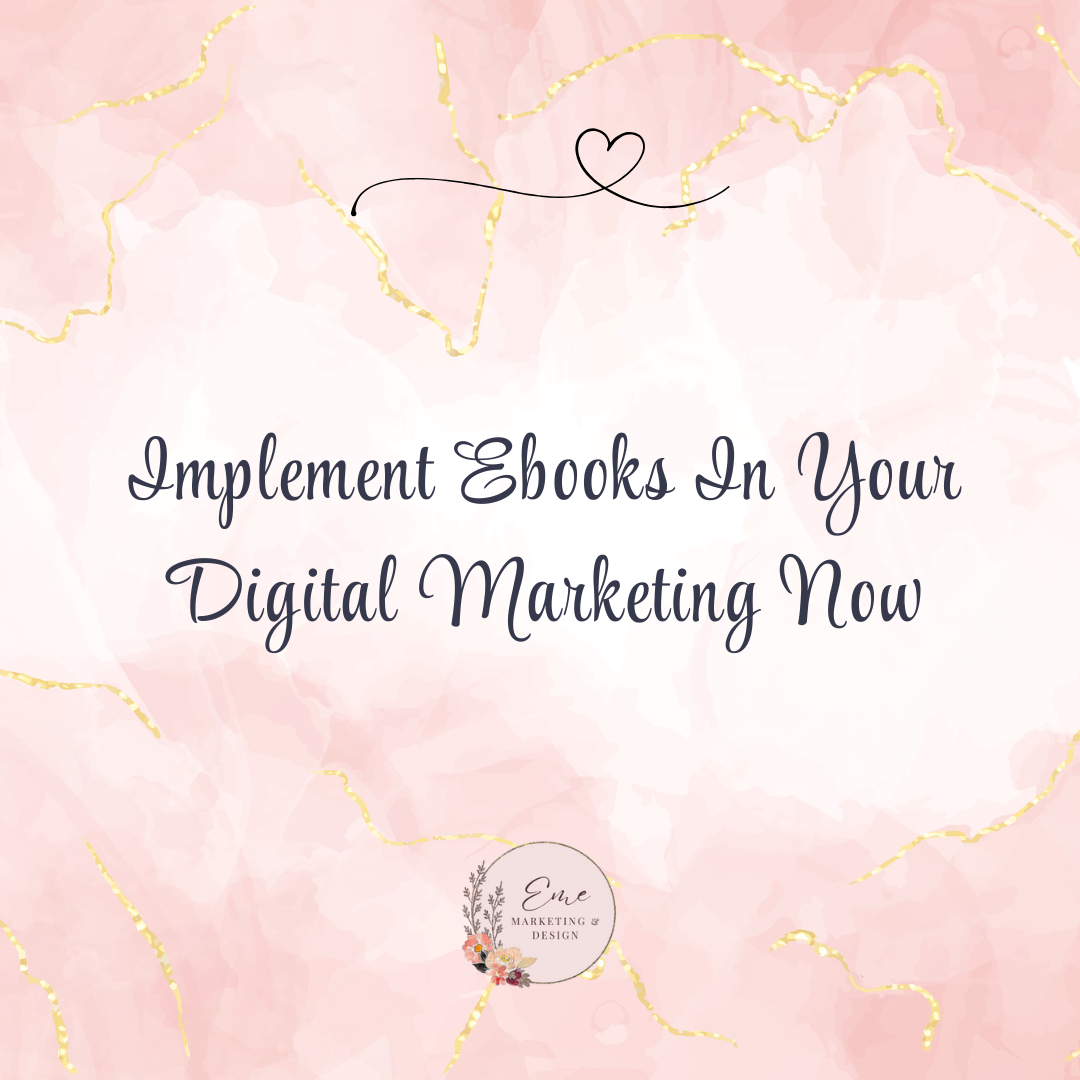 Implement Ebooks In Your Digital Marketing Now