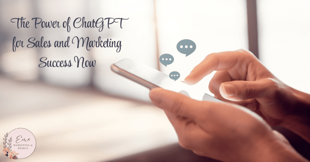 The Power of ChatGPT for Sales and Marketing Success Now