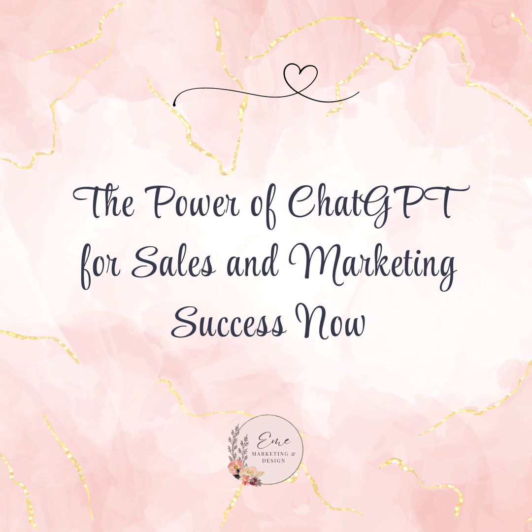 The Power of ChatGPT for Sales and Marketing Success Now