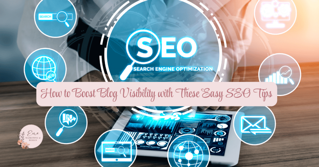 How to Boost Blog Visibility with these Easy SEO Tips