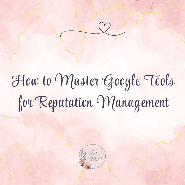 How to Master Google Tools for Reputation Management