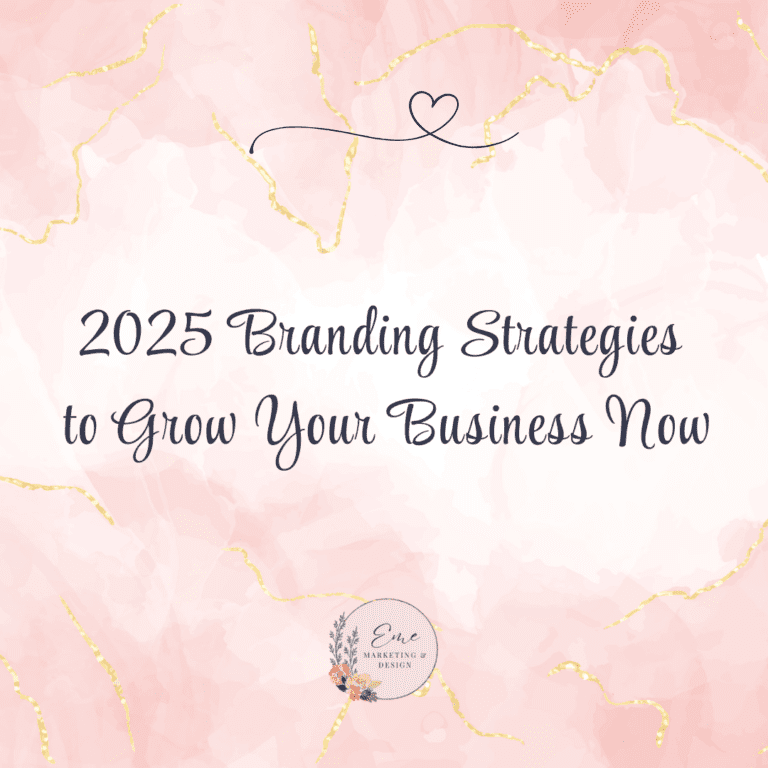 2025 Branding Strategies to Grow Your Business Now