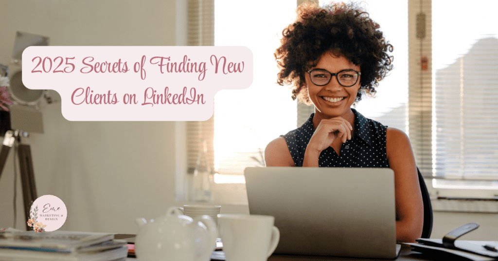 2025 Secrets of Finding New Clients on LinkedIn