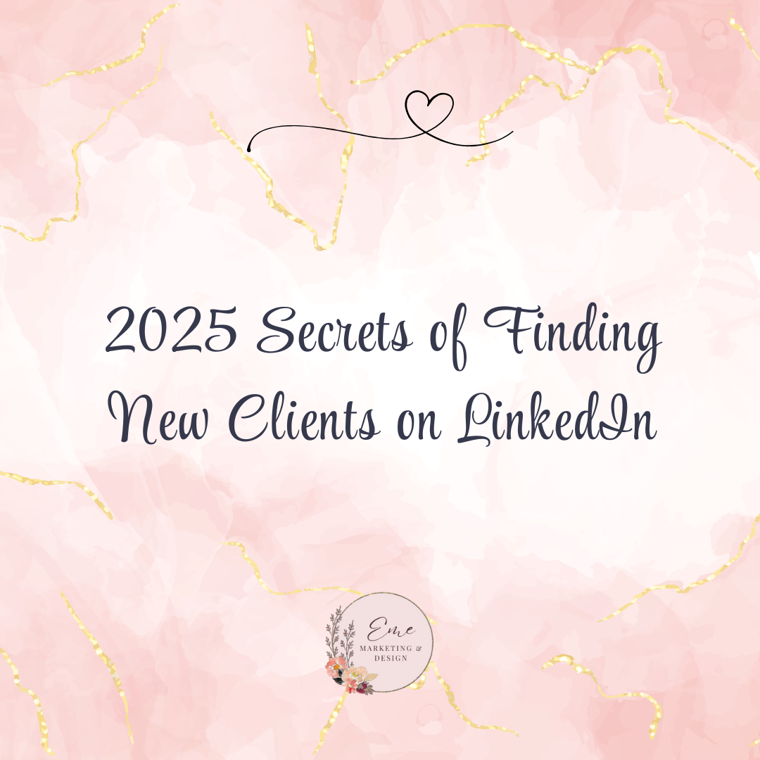 2025 Secrets of Finding New Clients on LinkedIn