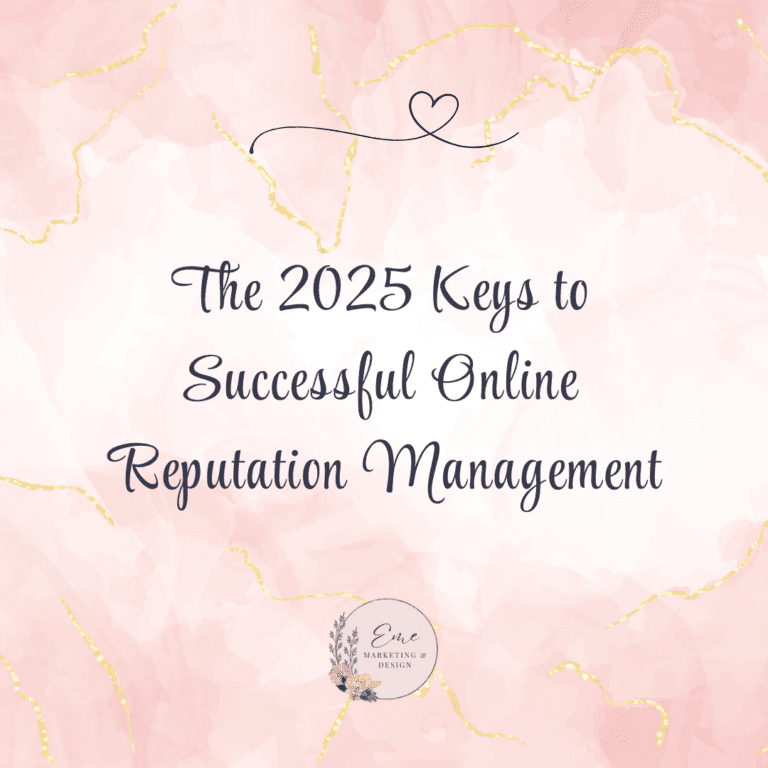 The 2025 Keys to Successful Online Reputation Management