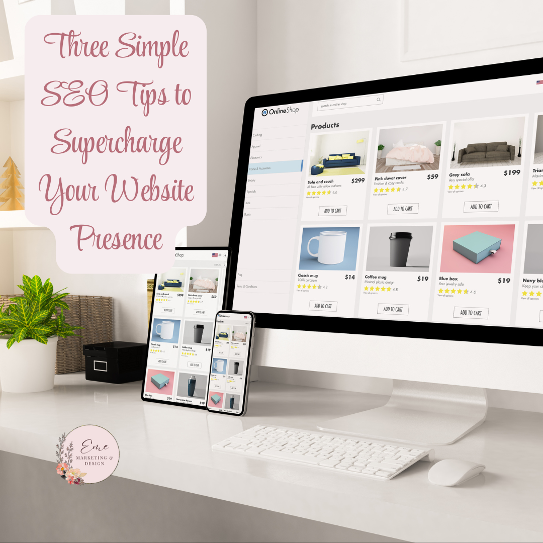 Three Simple SEO Tips to Supercharge Your Website Presence