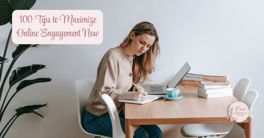 100 Tips to Maximize Online Engagement Now