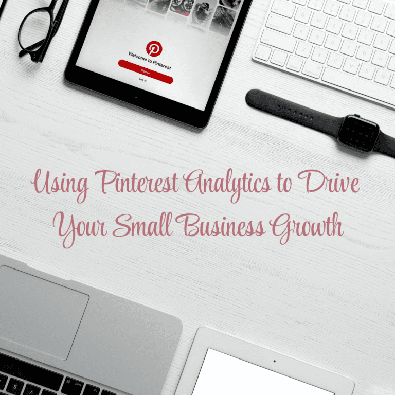 Using Pinterest Analytics to Drive Your Small Business Growth