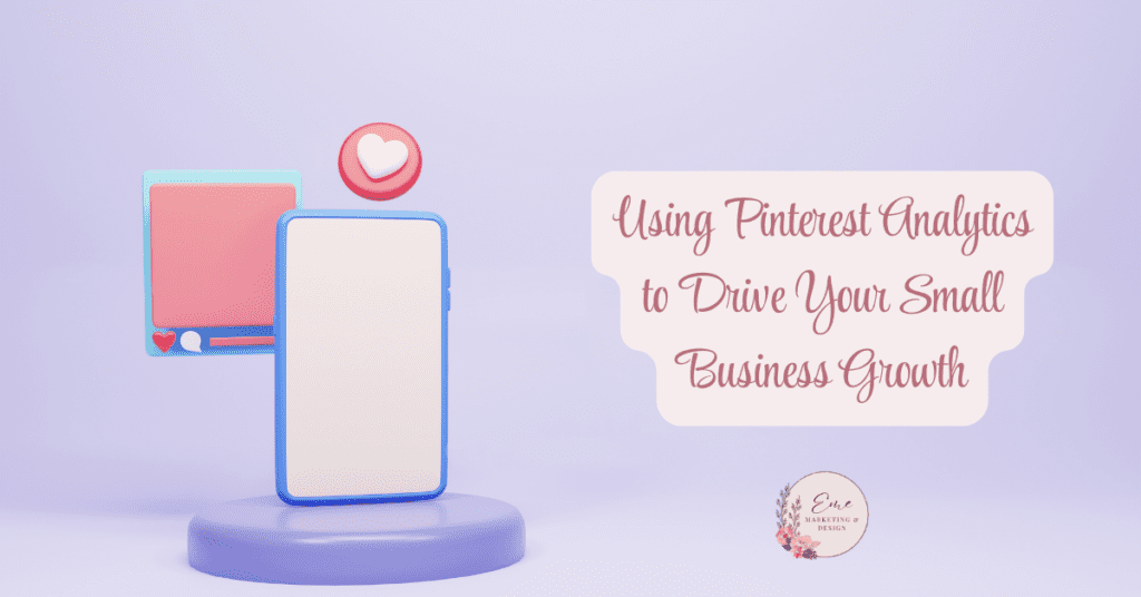 Using Pinterest Analytics to Drive Your Small Business Growth