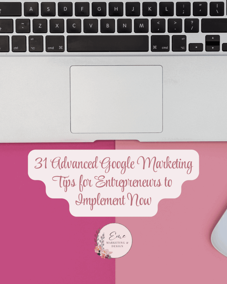 31 Advanced Google Marketing Tips for Entrepreneurs to Implement Now