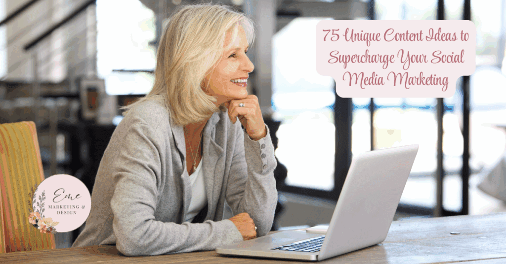 75 Unique Content Ideas to Supercharge Your Social Media Marketing