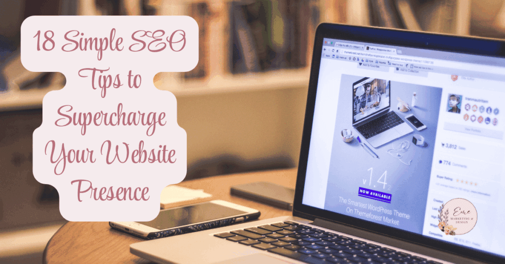 18 Simple SEO Tips to Supercharge Your Website Presence