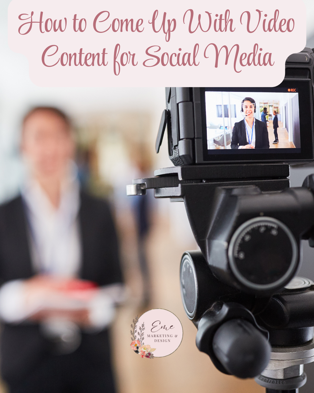 How to Come Up With Video Content for Social Media