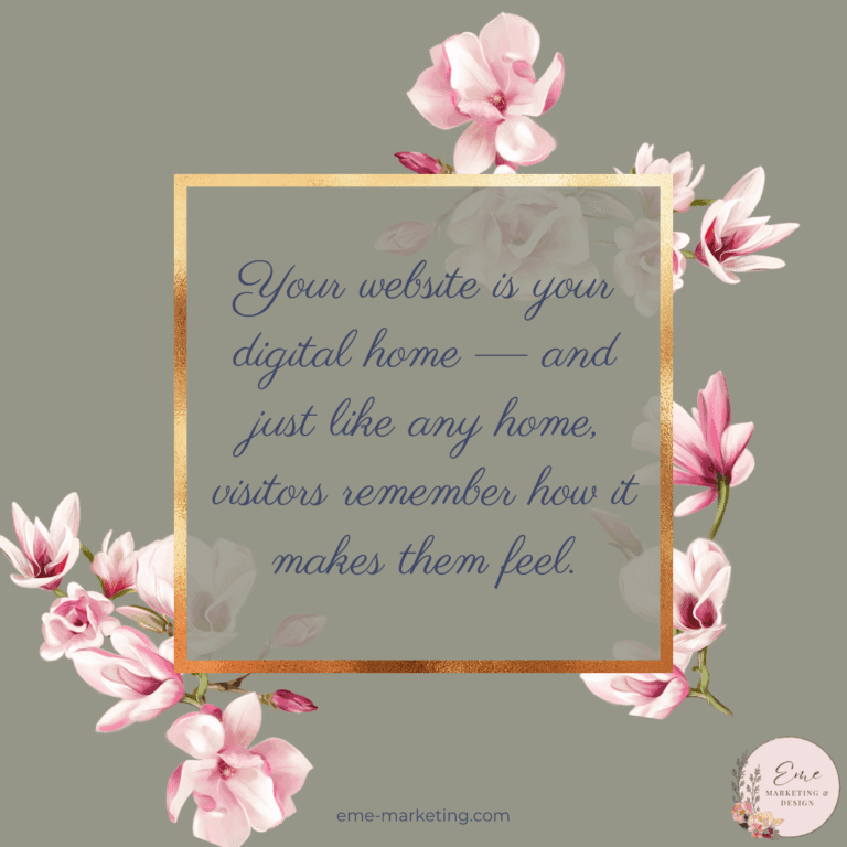 Your website is your digital home — and just like any home, visitors remember how it makes them feel.