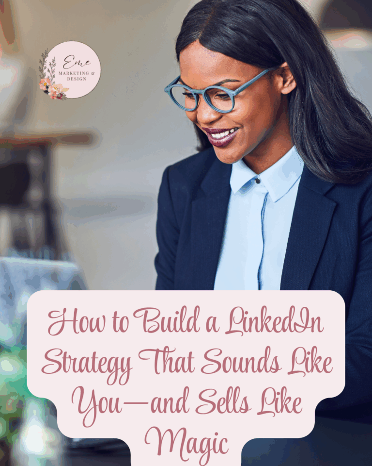How to Build a LinkedIn Strategy That Sounds Like You—and Sells Like Magic