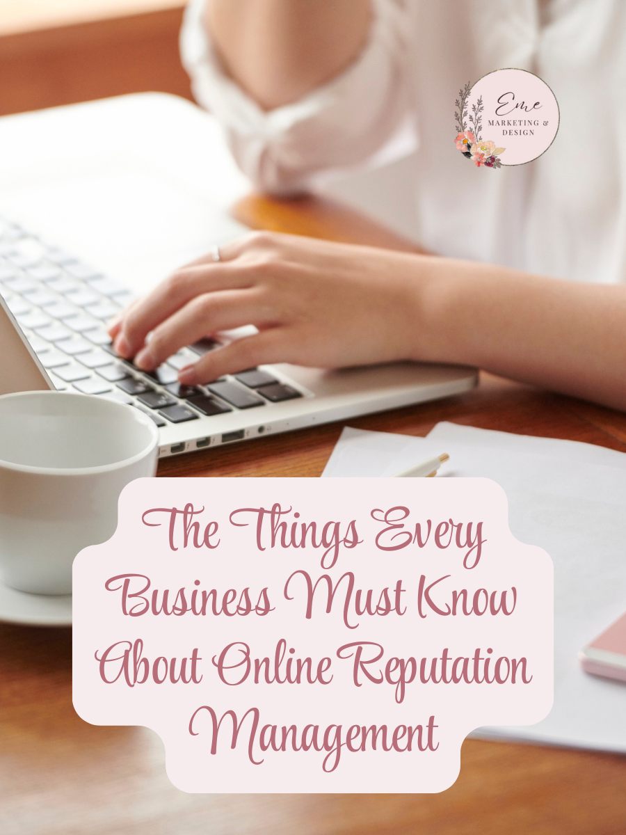 The Things Every Business Must Know About Online Reputation Management Now