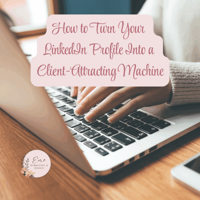 How to Turn Your LinkedIn Profile Into a Client-Attracting Machine