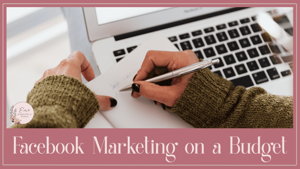 Facebook Marketing on a Budget