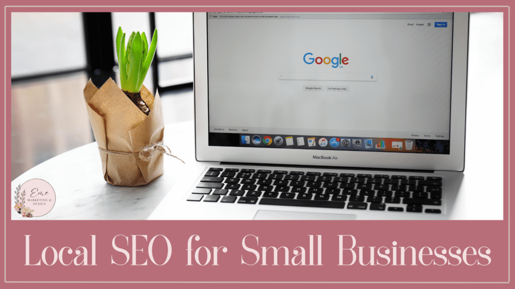 Local SEO for Small Businesses