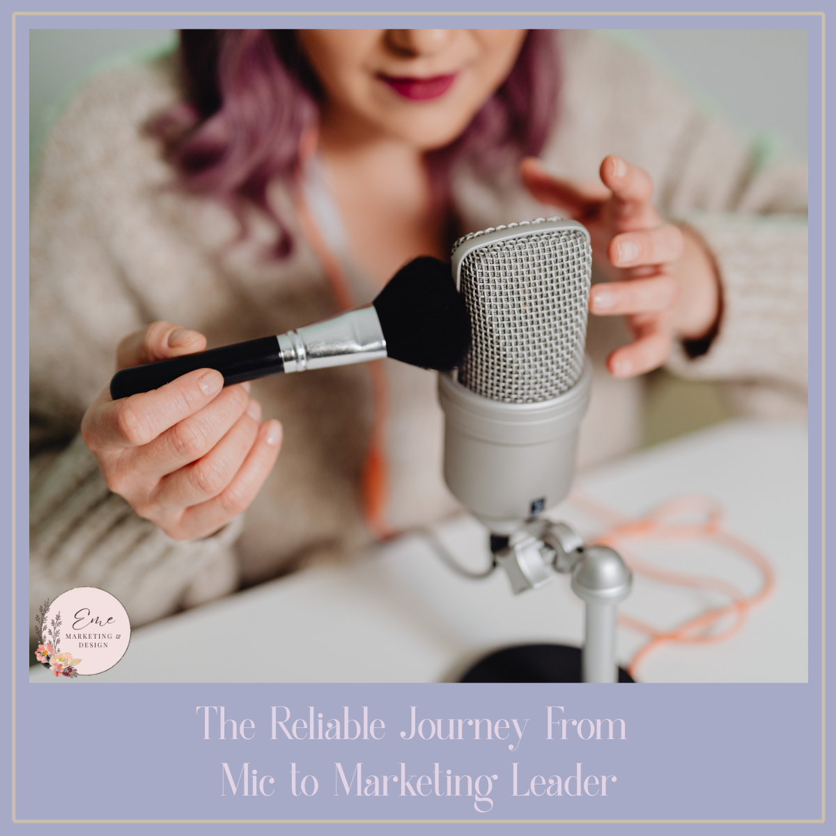 The Reliable Journey From Mic to Marketing Leader